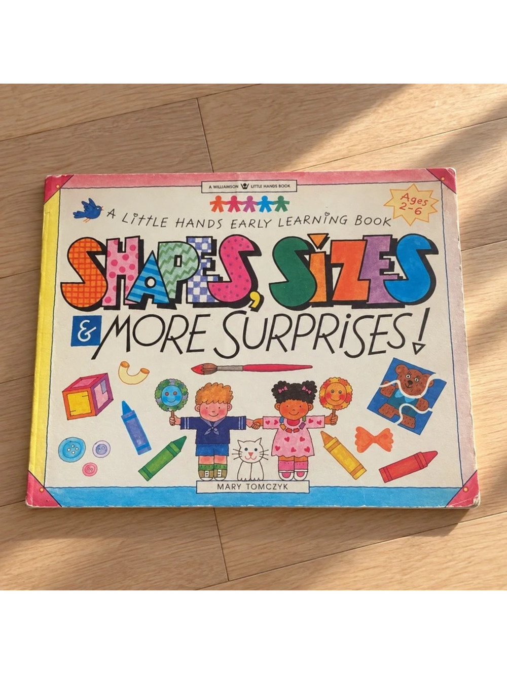 Shapes Sizes & More Surprises Mary Tomczyk 1999 Preschool Activity Book